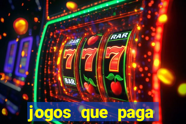 jogos que paga dinheiro de verdade no paypal